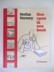 Verwey, Stefan - Hoe open ik een boek