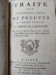 Griffet, Henri - Traité des différentes sortes de preuves qui servent à établir la vérité de l'histoire Griffet, Henri - Traité des différentes sortes de preuves qui servent à établir la vérité de l'histoire