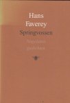 Faverey, Hans - Springvossen. Nagelaten gedichten.