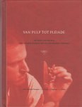 Buiskool Toxopeus e.a., J. - Van pulp tot Pléiade. Het boek der boeken. Een fotobibliografie van Willem Frederik Hermans. Buiskool Toxopeus e.a., J. - Van pulp tot Pléiade. Het boek der boeken. Een fotobibliografie van Willem Frederik Hermans.