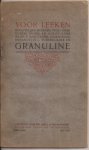 Grafhorst, Drs. Med. J.H. van - Voor Leeken bevattelijke mededelingen over tuberculose en scrofulose (klier-tuberculose), sanatoriumbehandelin, tuberculine en GRANULINE.
