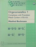 Bochmann, Manfred - Organometallics 1 Complexes with Transition Metal-Carbon *S-Bonds