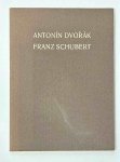 DVORÁK, Antonín - Franz Schubert. (Vertaald door Jos Delnoij. Met een gesigneerde kopergravure in kleur van Oldrich Kulhanek