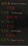 Buuren, Maarten van. - Verschuivingen, verdichtingen. Essays Buuren, Maarten van. - Verschuivingen, verdichtingen. Essays