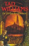 Williams, Tad - De Oorlog der Bloemen