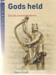 Drost, Henk - Gods held. Davids levensliederen