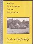 Roekel, G.J. van - Marken en buurschappen, boeren en boerderijen in de Graafschap / G.J. van Roekel