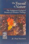 SANTMIRE, H.P. - The travail of nature. The ambiguous ecological promise of christian theology.
