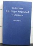 Brouwers, Fop I. (voorw.) - gedenkboek Rijks Hogere Burgerschool te Groningen 1864 - 1964