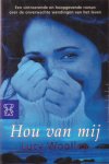 Woolley, Lucy - Hou van mij
