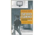 Herman Keppy - Flat River Flamingo
