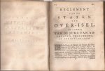  - Landregt van Over-isel. Landrechten van Over-Yssel, met de nadere reglementen, resolutien en ampliatien, mitsgaders de hofrechten. Door Ordre van de Ed: Mog: Heeren Staten van gemelte Provincie daar by gedrukt