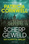 Patricia Cornwell - Kay Scarpetta 29 - Scherp geweld