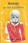 Hulst jr., W.G. van de - Hulst jr., W.G. van de-Koosje en het kerstfeest