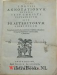 Drusius, Johannes - I. Drusii Annotationum in totum Jesu Christi Testamentum, sive Praeteritorum, libri X