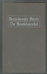 Büch, Boudewijn - De boekhandel