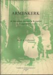 Douwes, P.A.C. - Armenkerk. De Hervormde diaconie te Rotterdam in de negentiende eeuw