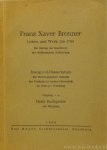 BRONNER, F.X., RADSPIELER, H. - Franz Xaver Bronner. Leben und Werk bis 1794. Ein Beitrag zur Geschichte der süddeutschen Aufklärung.
