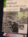 Libro Books - Nederland in de 20ste eeuw - 1945 - 1970