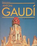 Zerbst, Rainer - Antoni Gaudí i Cornet 1852-1926: een leven in de architectuur - al zijn bouwwerken