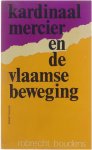 Boudens - Kardinaal Mercier en de Vlaamse beweging