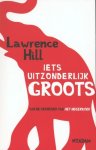 Lawrence Hill - Iets uitzonderlijk groots
