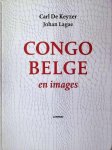 Johan Lagae    Carl De Keyzer - Congo (Belge) - En Images\in Images