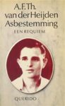 A.F.T. van der Heijden - Asbestemming een requiem