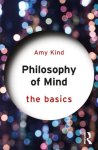 Amy Kind - Philosophy Of Mind: The Basics