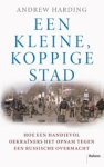 Andrew Harding - Een kleine, koppige stad