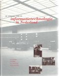 Oost, E. van e.a. (red.) - De opkomst van de informatietechnologie in Nederland