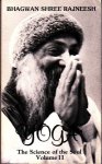 Rajneesh, Bhagwan Shree - Yoga. The science of the soul volume II.