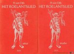 DIJK, H. van - Het Roelantslied. Studie over de Middelnederlandse vertaling van het Chanson de Roland gevolgd door een diplomatische uitgave van de overgeleverde teksten. (2 delen)