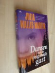 Wallis Martin, Julia - Dansen met de ongenode gast