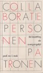 Mok, I. - Collaboratie: Personen en patronen. De bezetting als overgangstijd Mok, I. - Collaboratie: Personen en patronen. De bezetting als overgangstijd