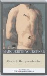 Marguerite Yourcenar - Alexis En Het Genadeschot