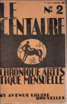 Blanche Charlet et Walter Schwarzenberg, / Georges Marlier - LE CENTAURE. Chronique artistique mensuelle  dit e par la galerie d'art contemporain   Le Centaure  . 3e ann e, n  2, novembre 1928.