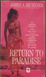 Michener, James A. - Return to Paradise