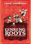 Craig Thompson - Ginseng Roots