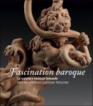 De Alain Jacobs, Sandrine Vezilier-Dussart - Fascination baroque la sculpture baroque flamande dans les collections publiques francaises