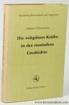 CHRYSOSTOMUS, Johannes. - Die religiösen Kräfte in der russischen Geschichte.