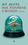 Jef Aerts - Rue Fontaine d'Amour roman