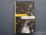 John D. Barrow. - The origin of the Universe.