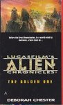 Chester, Deborah - Alien Chronicles 1: The Golden One Chester, Deborah - Alien Chronicles 1: The Golden One