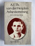 A.F.TH. van der Heijden - Asbestemming / een requiem