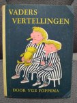 Yge Foppema - Vaders vertellingen (ill. Fiep Westendorp) Yge Foppema - Vaders vertellingen (ill. Fiep Westendorp)