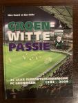 Swart, Nico & Dölle, Bas - Groen Witte passie - 25 jaar supportersvereniging FC Groningen 1984 - 2009