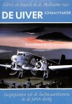 Nater, Johan P. - De Uiver, glorie en tragiek in de Melbourne race Nater, Johan P. - De Uiver, glorie en tragiek in de Melbourne race