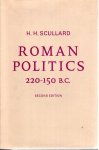 SCULLARD, H.H. - Roman Politics 220-150 B.C.