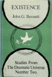 John G. Bennett - The Dramatic Universe Series 2 - Existence